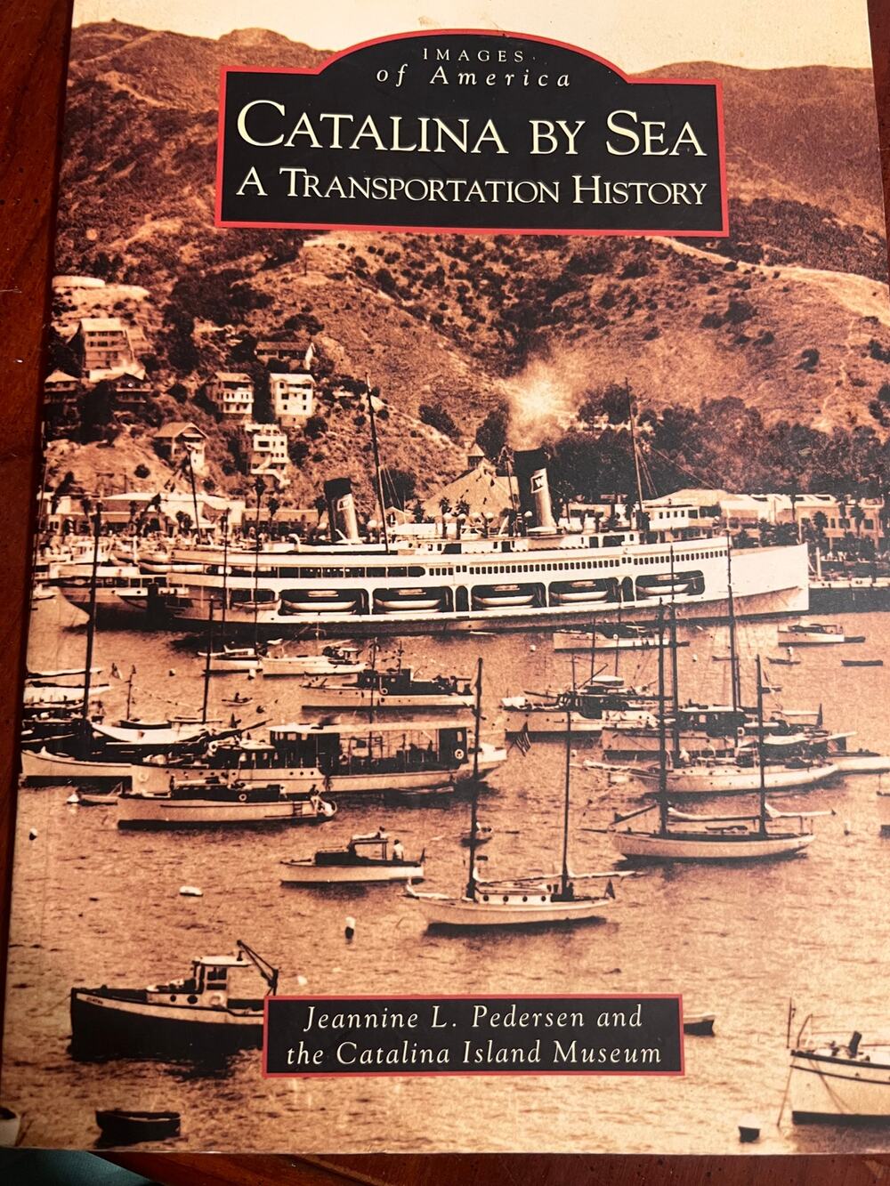 Images of America Catalina By Sea A Transportation History Paperback Pictures
